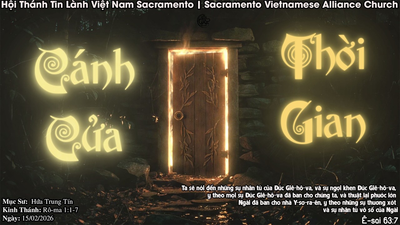 HTTL Sacramento | CÁNH CỬA THỜI GIAN | MSQN Hứa Trung Tín | Ngày 15/02/2026