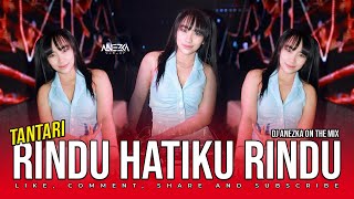Download Lagu FUNKOT - RINDU HATIKU RINDU [ TANTARI ] BEST VIRAL FUNKOT COVER BY DJ ANEZKA ON THE MIX MP3