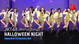 JKT48 - Halloween Night (Bonus Song) | Pajama Drive 11 September 2025