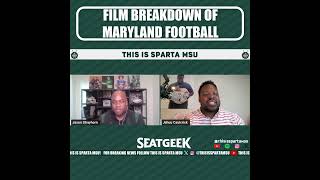 Maryland Film Breakdown by Former Michigan State football players & current sports broadcasters