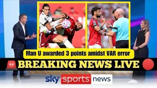 MAN UNITED HANDED THREE POINTS AFTER VAR ADMITS SHOCKING BLUNDER AGAINST ARSENAL