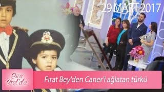 Fırat Bey'den Caner'i ağlatan türkü - Esra Erol'da 29 Mart 2017 - 368. Bölüm - atv