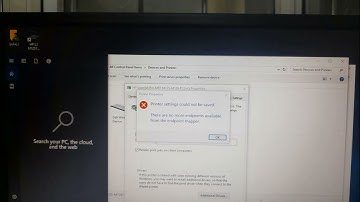 Printer Settings Could not Saved | connect to printer error windows10