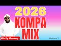 NEW KOMPA MIX 2026 VOL 1 NOUVEAUTÉS MAXOKEYZ 