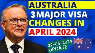 Australia Visa Changes in April 2024: 3 Major Updates| Australia Visa Update