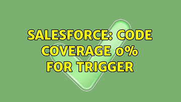 Salesforce: Code Coverage 0% for trigger (4 Solutions!!)
