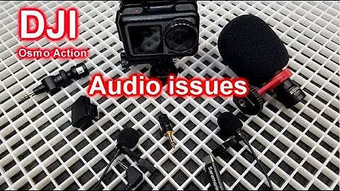 DJI Osmo Action Audio Issues