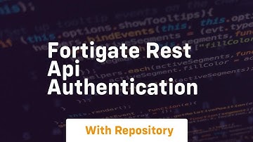 Fortigate rest api authentication