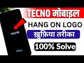 Tecno Hang On Logo Problem How to Solve?