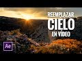 REEMPLAZAR CIELO en VÍDEO con AFTER EFFECTS