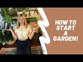 How to Start a Garden