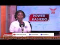 Power Kasiebo 12pm Friday 20th March 2026