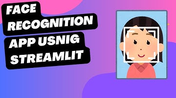 Build a Face Recognition App using Streamlit and OpenCV | Complete Python Project