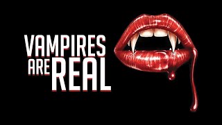 Watch Vampires Are Real Trailer