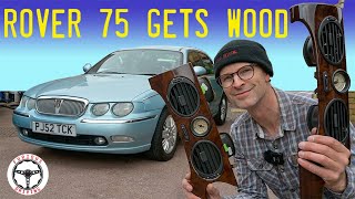 Rover 75 gets a REAL wood dash!