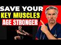 Protect These 4 Key Muscles To Age Slower And Live Longer  | senior healthy tips