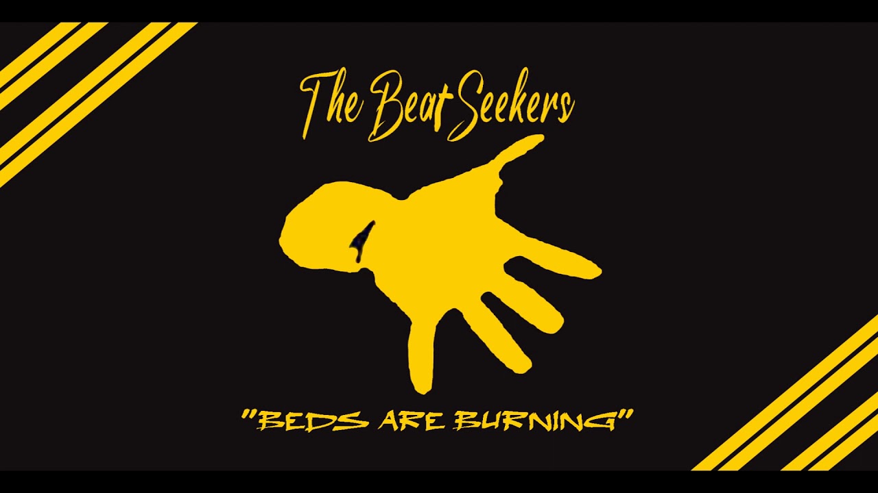 THE BEAT SEEKERS BEDS ARE BURNING (MIDNIGHT OIL COVER) YouTube
