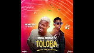 MINISTRO DO ADOÇO - Toda Hora É Toloba - Feat Dj Johnny By  ( Vem K2 Vem Pai Profeta )