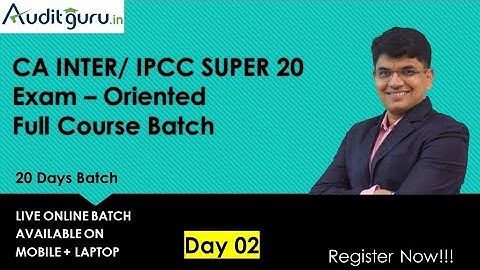 Day 02A CA Inter  / IPCC Audit Super 20 Exam Oriented Full Course Live Online Batch 7AM-10AM
