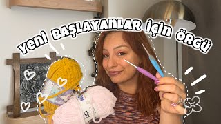 Yeni Başlayanlar İçin Örgü Tığ İşi Temel Teknikler