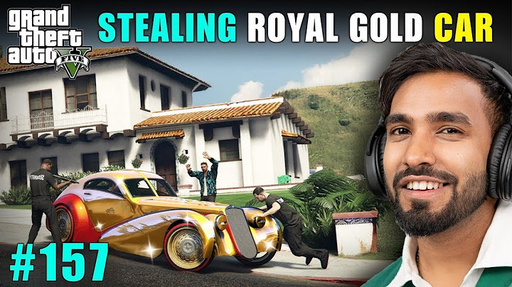 STEALING ROYAL GOLD CAR | GTA V #157 GAMEPLAY | TECHNO GAMERZ GTA V #157 | UJJAWAL GAMER NEW VIDEO