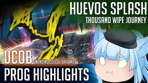 Legends of Huevos Splash | Unending Coil of Bahamut (UCoB) Prog Highlights