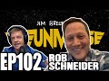 Rob schneider  jim breuers breuniverse podcast ep102