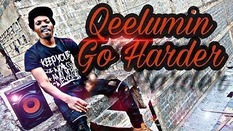 QEELUMIN-GO HARDER OFFICIAL VIDEO___ANTIQUE ENTERTAINMENT
