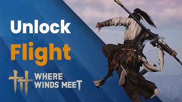 Where Winds Meet | How to Unlock Flying/Meteor Flight skill/Afterglow quest  - Full Guide