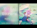 Mindful Movement: Guided Meditation for Mindfulness Based Cognitive Therapy series 03