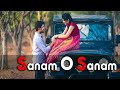 Sanam O Sanam Aise He Pyar Karte Rehna Sad Love WhatsApp Status