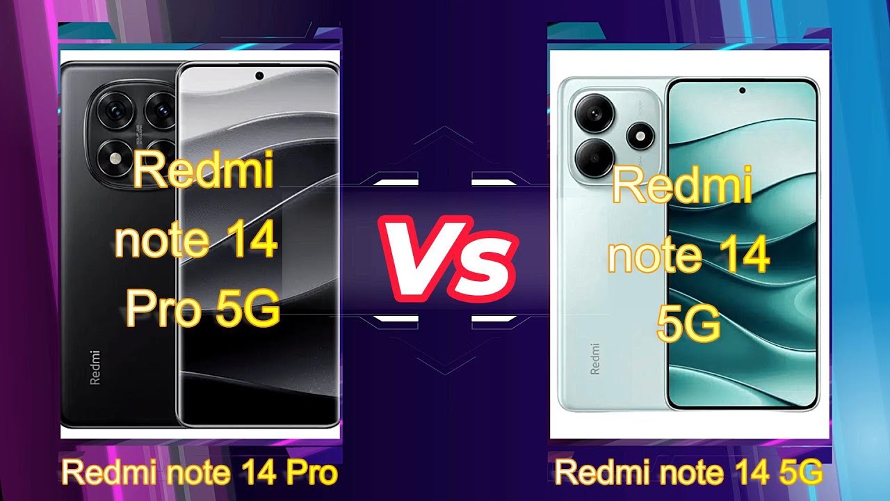 Redmi Note 14 Pro 5G V/s Redmi Note 14 5G