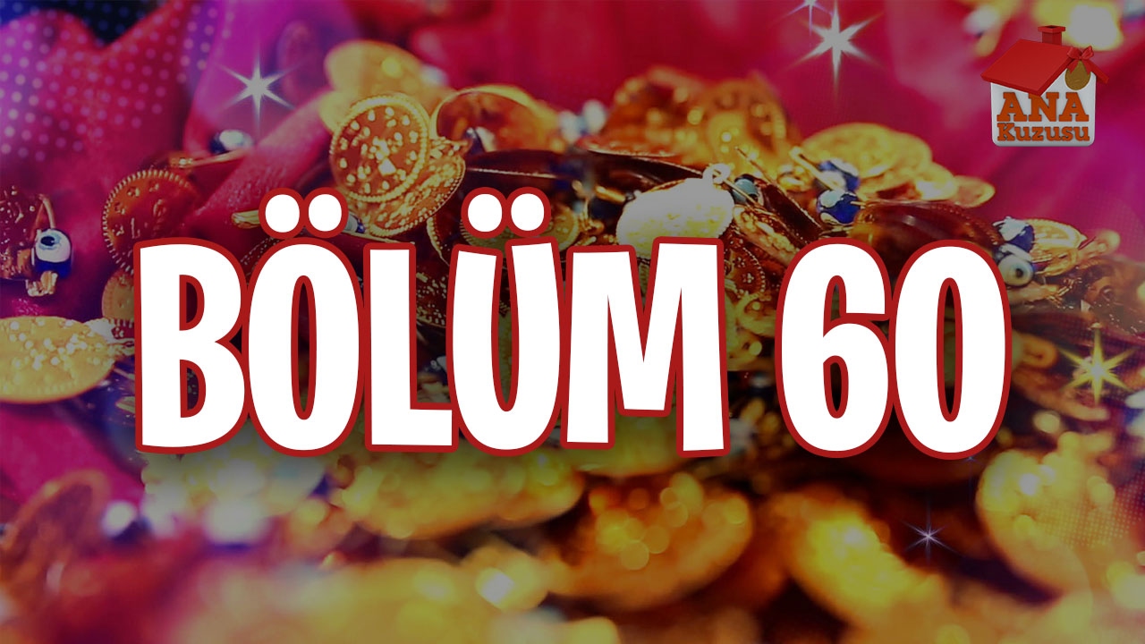 60. Bölüm | Ana Kuzusu