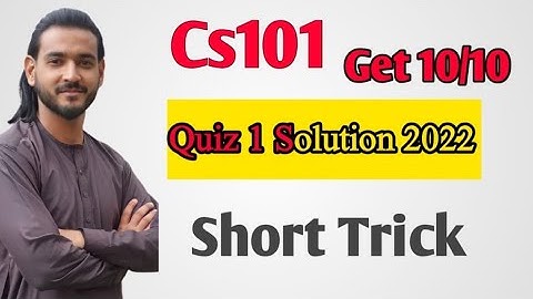 cs101 quiz 1 solution options ,cs101 quiz 1 2022
