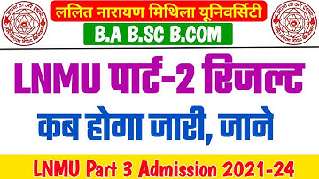 LNMU Part 2 Result 2021-24 | LNMU Part 2 Result 2023 | LNMU Part 3 Admission 2021-24 | LNMU Result