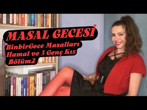 Masal Gecesi / Binbir Gece Masalları: Hamal ve 3 Genç Kız Bölüm2