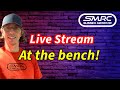 SMRC live at the bench
