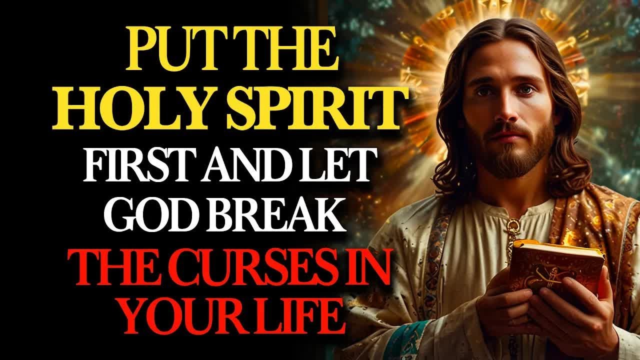 Put the Holy Spirit First — And Let God Break Every Curse Blocking Your Life ｜ Holy Fire