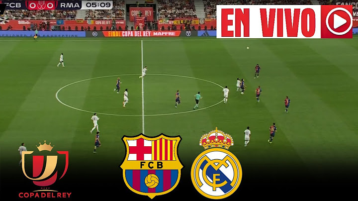 🔴 REAL MADRID VS BARCELONA PARTIDO EN VIVO / FINAL COPA DEL REY FULL MATCH JUEGA MBAPPE Y YAMAL
