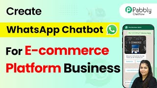 How to Design a WhatsApp Chatbot to Handle Refund Requests for an E-commerce Platform