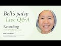 Bell&#39;s Palsy Live Q&amp;A Recording, 21 Oct
