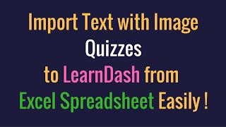 Import text with image Quizzes from excel spreadsheet to learndash