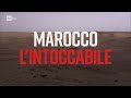 Marocco lintoccabile  presadiretta 27022023