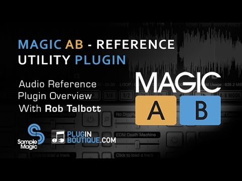 Magic AB Reference Plugin From Sample Magic - Show & Tell With Rob Talbott