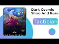 TFT - 14 - LvL 35 - Tactician: Dark Cosmic Shiro and Kuro