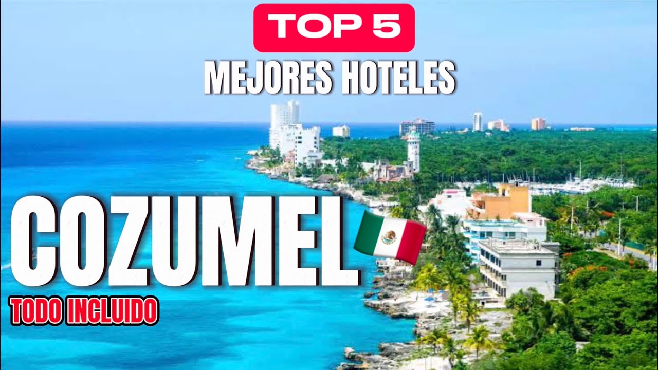 ☀️"Descubre los MEJORES HOTELES Todo Incluido en COZUMEL: ¡Tu Paraíso en el Caribe te Espera! 🌴"