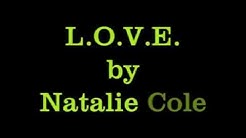 Natalie Cole, L.O.V.E., w/lyrics  - Durasi: 2:33. 
