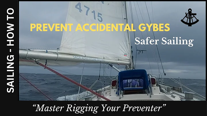 Prevent accidental Gybes | Always rig a boom preventer line | Saga47swan Sailing
