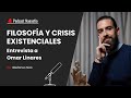 Filosofía y crisis existenciales | Entrevista a Omar Linares | NAOSOFÍA PODCAST | Terapia filosófica