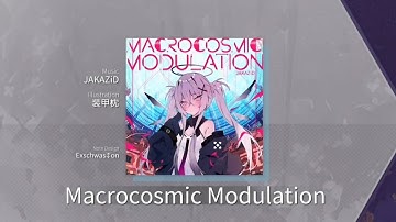 「Arcaea」"Macrocosmic Modulation" by "ZAKAZiD" | FTR 9+ | First Try! (AA) | HQ Audio